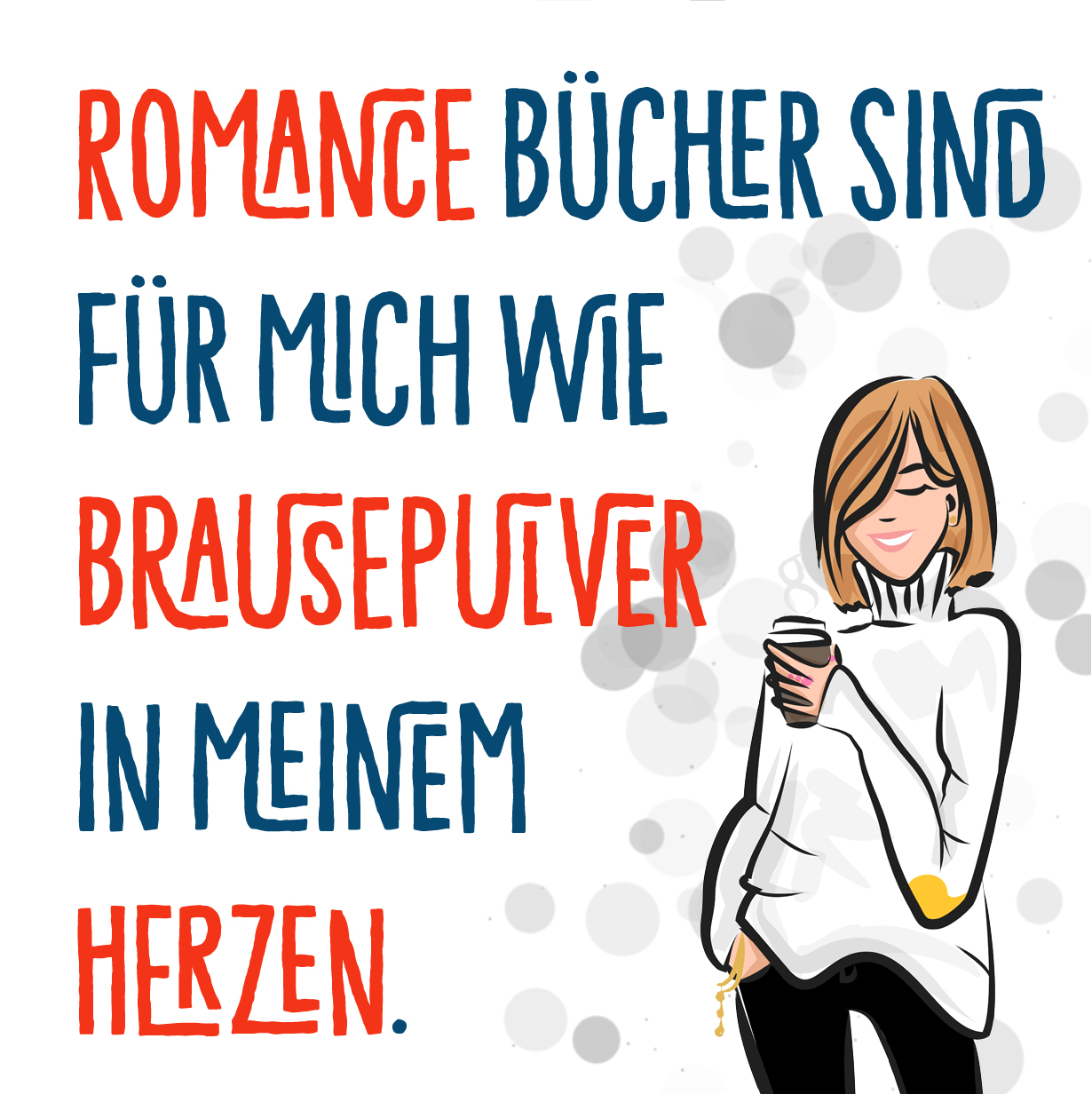 Romancebücher sind für mich wie Brausepulver in meinem Herzen.