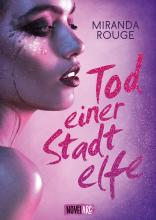 Tod einer Stadtelfe von Miranda Rouge